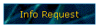 Info Request